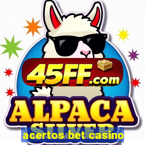 acertos bet casino